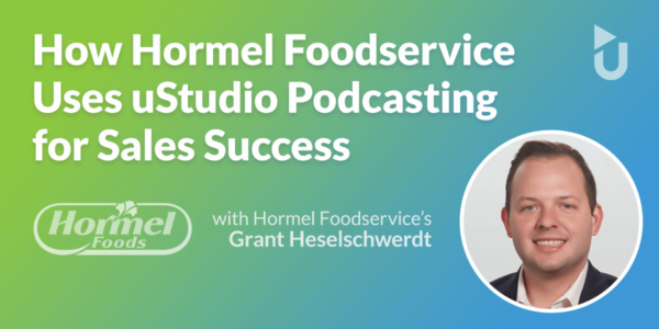 How Hormel Foodservice’s sales training team started using podcasts to increase product knowledge and onboard new sales reps