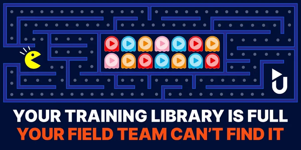 Your Training Library Is Full. Your Field Team Is Empty-Handed.