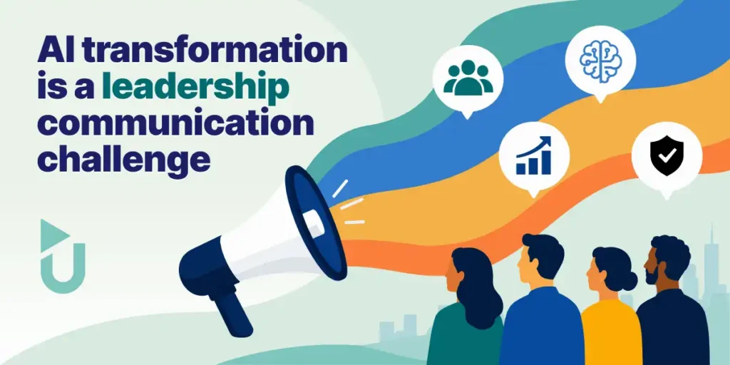 AI transformation is a leadership communication challenge