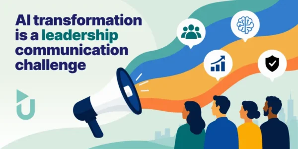 AI transformation is a leadership communication challenge